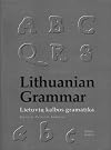 Lithuanian Grammar: Lietuviu kalbos gramatika