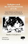 Religion and the dramatisation of life : spirit beliefs and rituals in southern and central Malawi