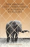 The history and conservation of mammals in Malawi