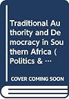 Traditional Authority and Democracy in Southern Africa (Politics & international affairs)