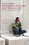 Nothing To Lose But Your Life: An 18-Hour Journey with Murad