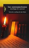 Los centroamericanos (antología de cuentos) (With Special Reference to South and South-East Asia) (Spanish Edition)