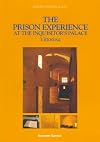 The Prison Experience at the Inquisitor's Palace