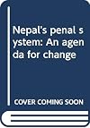 Nepal's penal system: An agenda for change