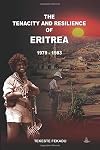 The tenacity and resilience of Eritrea : 1979-1983