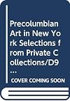 Precolumbian Art in New York. Selections from private collections. Sept.-Nov. 1969. Text by Julie Jones.