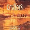 Original Motion Picture Soundtrack: The Cowboys | Music Composed and Conducted by John Williams