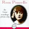 Rosa Ponselle: Victor Recordings 1926-1929
