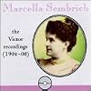 Marcella Sembrich - The Victor Recordings (1904-1908)