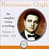 Beniamino Gigli - Complete Victor Recordings, Vol.2