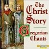 Christ Story: Chants & Motets