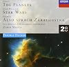 Holst : The planets + Strauss : Thus spoke Zarathustra + Williams : Close encounters of the third kind {suite} + Star Wars {suite} [sound recording]