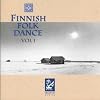 Finnish Folk Dance Vol. 1