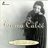 Emma Calvé: Complete 1902, 1920 and Mapleson Cylinder Recordings