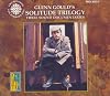 Glenn Gould's solitude trilogy [sound recording] : three sound documentaries