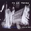 President Yo la Tengo, New Wave Hot Dogs