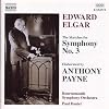 Elgar : The Sketches for Symphony No.3: Elaborated by Anthony Payne [complete recordings]