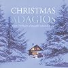 Christmas Adagios [sound recording]