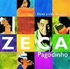 Zeca Pagodinho - Deixa A Vida Me Levar