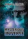 Arthur C. Clarke's Mysterious Universe