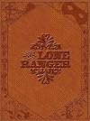 The Lone Ranger: Volume 1