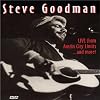 Steve Goodman - Live from Austin City Limits and More