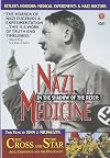 In the Shadow of the Reich: Nazi Medicine/The Cross and the Star