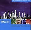 Rough Guide Music : Scottish Music [sound recording]