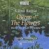Raitio: Queen of the Flowers - Works for Small Orchestra