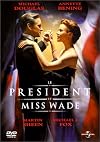 Le Président et Miss Wade