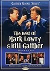 Tne Best of Mark Lowry & Bill Gaither, Vol. 2