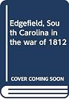 Edgefield, South Carolina in the war of 1812