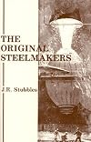 The original steelmakers