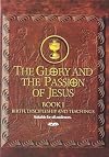 The Glory and The Passion of Jesus (Book 1): Birth, Discipleship and Teachings | DVD