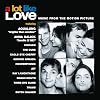 A Lot Like Love: Music From The Motion Picture