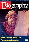 Moses & The Ten Commandments (A&E Biography) [2001 TV episode]