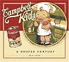 Campbell Kids: A Souper Century