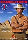 Digging For The Truth: The Complete First Season