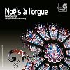 Noels a l'orgue / Christmas Organ