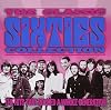 The Classic Sixties Collection: 1969-70, The Hits that Rocked a Whole Generation