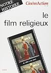 Cinémaction, n° 49 : Le film religieux