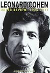 Leonard Cohen: Under Review 1934-1977