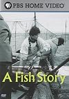 A Fish Story