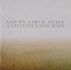 And On Earth, Peace: A Chanticleer Mass