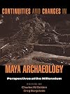 Continuities and Changes in Maya Archaeology: Perspectives at the Millennium