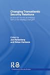 Changing Transatlantic Security Relations: Do the U.S, the EU and Russia Form a New Strategic Triangle?