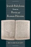 Jewish Babylonia between Persia and Roman Palestine