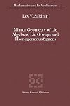 Mirror Geometry of Lie Algebras, Lie Groups and Homogeneous Spaces (Mathematics and Its Applications)