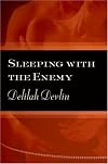 Sleeping with the Enemy