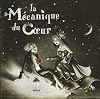La mécanique du coeur [sound recording]